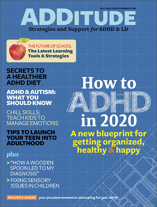 Fall 2020 issue of ADDitude magazine!
