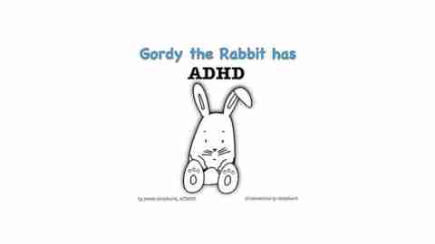 Gordy the Rabbit Has ADHD, by Jessie Shepherd