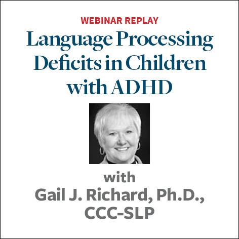 Language Processing Disorder: "What Do You Mean?"