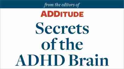 Secrets of the ADHD Brain